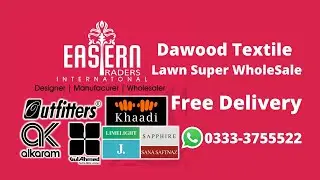 Dawood Textile Presents All Brands Super Lawn WholeSale || Free Delivery