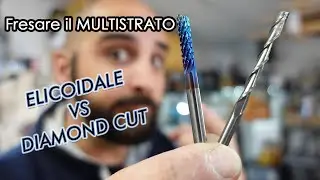 Fresare il multistrato. Fresa ELICOIDALE VS DIAMOND CUT. Due chiacchere sulle frese