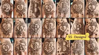 Artistic B Letter Mehndi Design | New Style Modern B Alphabet Mehndi | Floral & Love Mehndi Art