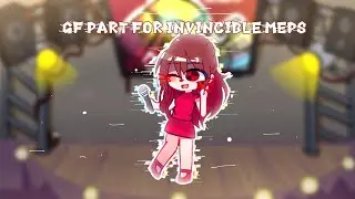 ❤️✨GF part for any invincible meps ✨❤️|| Gacha Club 💕|| READ DESCRIPTION 👍