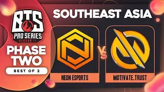 Neon Esports vs Motivate.Trust Game 2 - BTS Pro Series 11 SEA: Groups w/ Ares & Danog