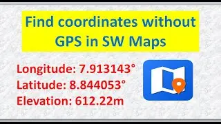 SW Maps: Find coordinates without GPS