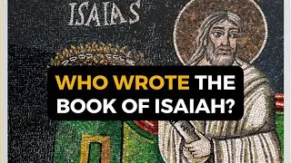 On the Authorship of the Book of Isaiah (w/ Dr. John Hilber)