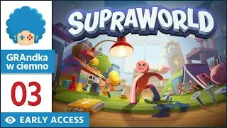 Supraworld PL 💬 #3 | EA | Nowy sektor - nowe możliwości (do krzyczenia w ekran)! :v