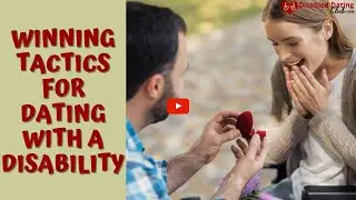 Winning Tactics For Dating With A Disability