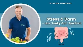 Stress l&ouml;chert den Darm 😟 | Wie Stress Entz&uuml;ndungen ausl&ouml;st - Dr. rer. nat. Markus STARK