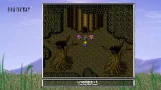 [Video Soundtrack] The Day Will Come [FINAL FANTASY V]