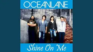Shine On Me