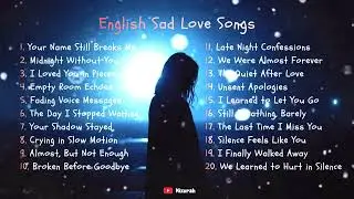 Chill Playlist 2026 | Emotional Love Songs | Nixurah | Sad Piano & Indie-Pop Ballads
