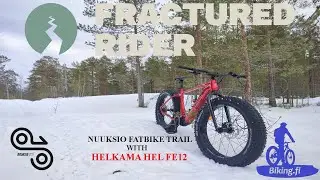 NUUKSIO FATBIKE TRAIL with HELKAMA HEL FE12