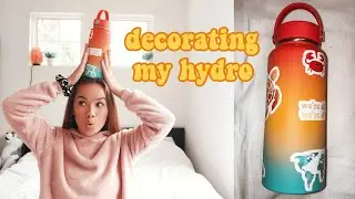 DECORATING MY NEW HYDROFLASK WITH REDBUBBLE STICKERS!