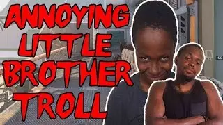 ANNOYING LITTLE BROTHER TROLL!!! - Black Ops 3 Gameplay ft. Trent