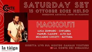 Saturday Set #1 - Hackout! (Zennaro, Caliumi, Coceti)