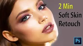 Soft Skin In 2 Min photoshop tutorial