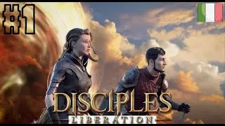 DISCIPLES: LIBERATION #1 || I PRIMI 40 MINUTI DI GIOCO || Gameplay ITA || Roy Lovat ||