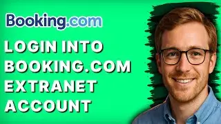 How to Login into Booking.com Extranet Account [2026 Full Guide]