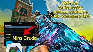 MELHORES CONFIGURAC&Otilde;ES WARZONE /BO7 +FPS GRAFICO, CONTROLE E AUDIO  #warzone #cod #meta #callofduty