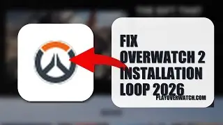 How To Fix Overwatch 2 Installation Loop 2026 (STEP BY STEP)