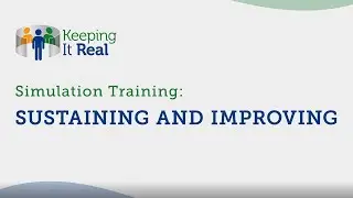 Simulation Training: Sustaining and Improving