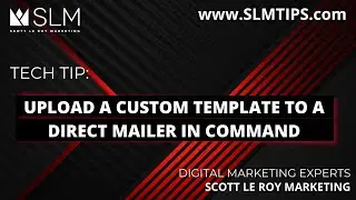 Tech Tip: Upload a custom Template to a Direct Mailer in Command