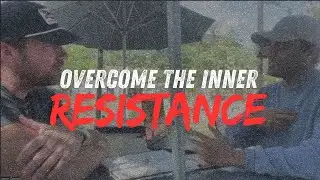 Overcoming Inner Resistance (Mindset Advice)