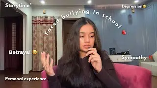 STORYTIME: Faced bullying in school 💔, rumours, trauma 🥹 |Mahi Chaudhary|