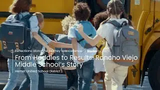 From Huddles to Results: Rancho Viejo Middle School's Story &bull; Hemet Unified School District