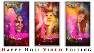 holi status video editing 2021 | holi whatsapp status video editing | kinemaster video editing #Holi