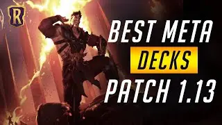 Best Meta Decks (Patch 1.13) | Legends of Runeterra