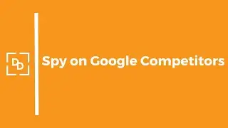 Следите за рекламой ваших конкурентов в Google Ads #googleads