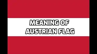 Meaning of Austrian Flag