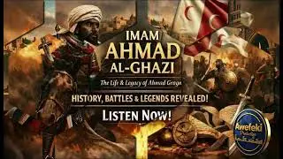Imam Ahmad ibn Ibrahim al-Ghazi A Critical Examination of His Role in History by M Abubeker(awefeki)