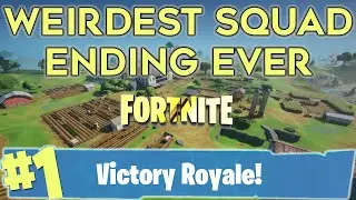 Weirdest Fortnite Squad Ending Ever