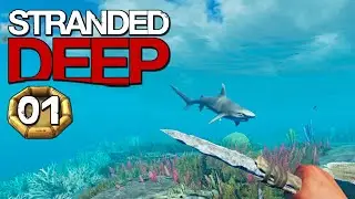 STRANDED DEEP #S01E01 🛶 Einsam und Allein | Let's Play Stranded Deep
