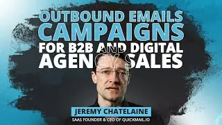 QuickMail.io's Outbound Emails Campaigns for B2B and Digital Agency Sales