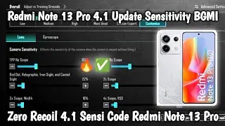 Redmi Note 13 Pro 4.1 Update Sensitivity BGMI | Zero Recoil 4.1 Sensi Code Redmi Note 13 Pro