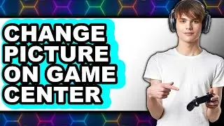How to Change Picture on Game Center (only Way)