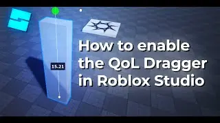 How to enable the QoL Dragger in Roblox Studio (Really simple)