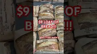 $9 LOAF OF BREAD!!! 🍞 Americans Going Broke Buying Food!!! Our Economy is CRAP!!!