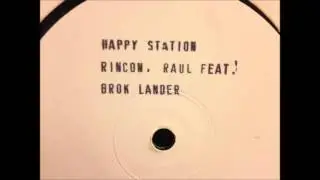 Raul Rincon feat. Brok Lander - Happy Station