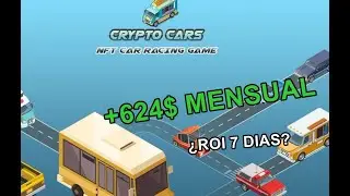 CRYPTOCARS JUEGO NFT 🏎️  &iquest;CUANTO SE GANA? 🎮 &iexcl; ROI 1 SEMANA!