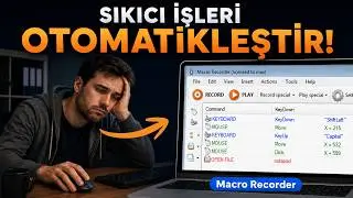 SIKICI İŞLERİNİ BU Y&Ouml;NTEMLE OTOMATİKLEŞTİR! ❌ | Macro Recorder Kurulumu ✅ - Bilgisayar Makro Yapımı