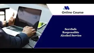 ServSafe Online Responsible Alcohol Course