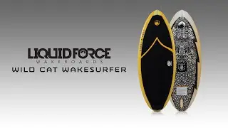 [Review] 2019 Liquid Force Wildcat Wakesurfer