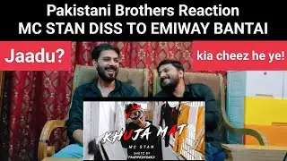 MC STAN-KHUJA MAT | OFFICIAL MUSIC VIDEO | Pakistani Brothers Reaction 2022 diss - Emiway Bantai
