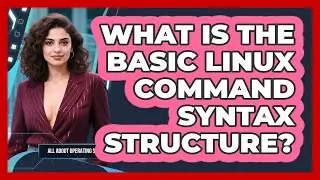 What Is The Basic Linux Command Syntax Structure? - All About Operating Systems