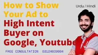 How To Target High Intent Customers | Urdu Hindi