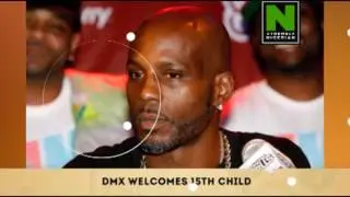 DMX WELCOMES 15TH CHILD