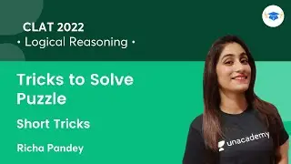 Tricks to Solve Puzzle l Short Tricks | Logical Reasoning l CLAT 2022 l Unacademy Law | Richa Pandey