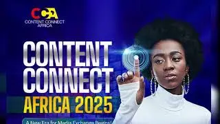 CONTENT CONNECT AFRICA 2025 - Main PROMO